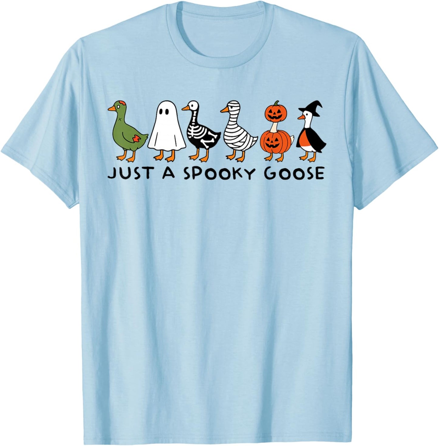 Just A Spooky Goose Funny Halloween Silly Animal Witch Duck T-Shirt - T-Shirt | Light Blue