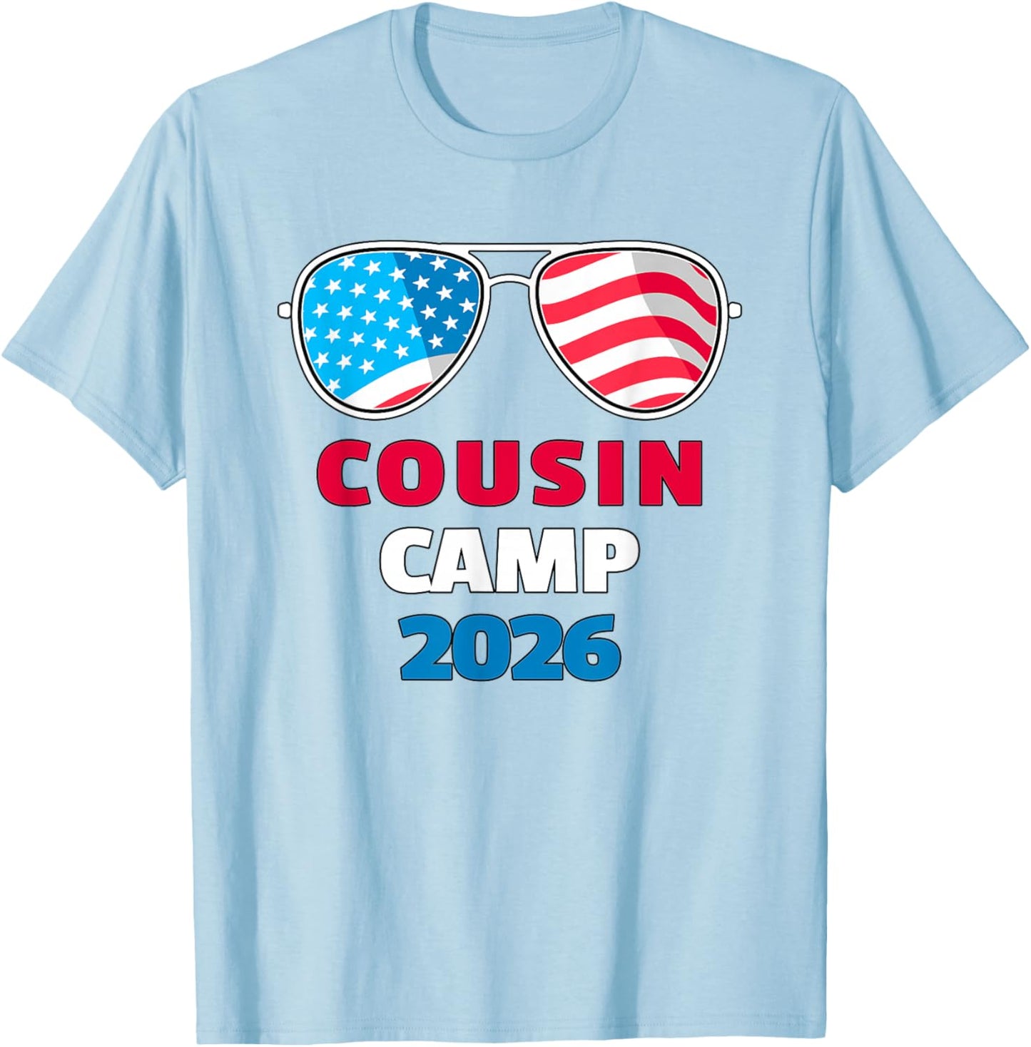 USA Cousin Camp 2026 Patriotic Sunglasses 4th of July T-Shirt - T-Shirt | Light Blue