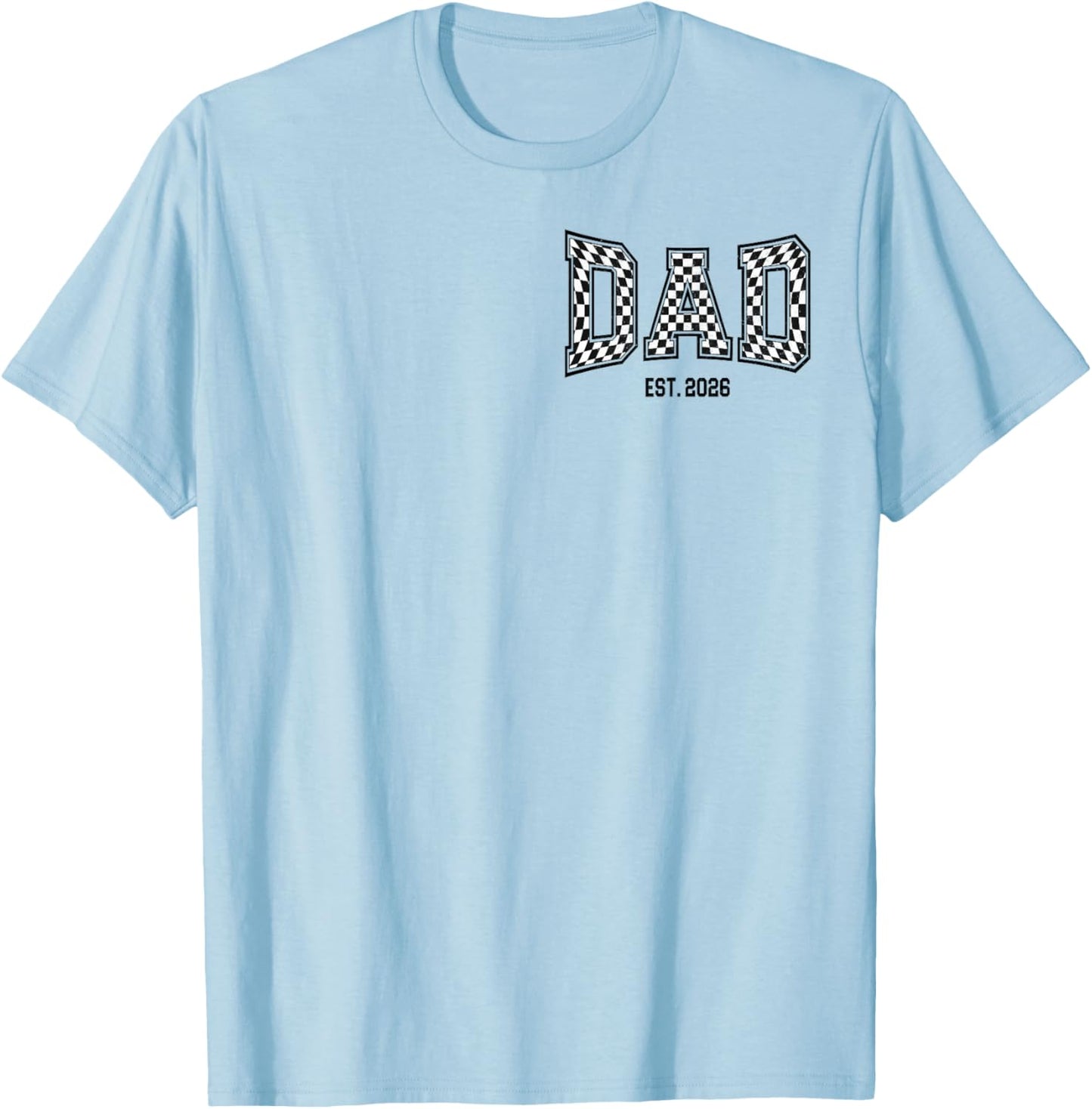 Dad Checkered Est 2026 Funny New Dad Best Dad Ever Father T-Shirt - T-Shirt | Light Blue