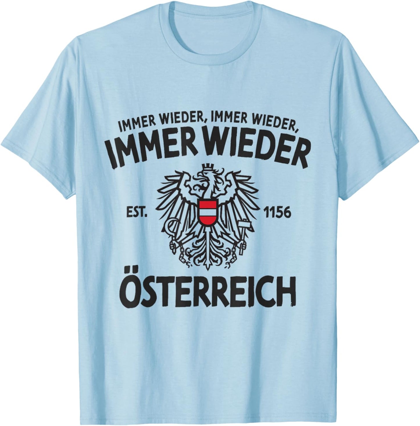 Immer Wieder Österreich Wappen Adler Spruch T-Shirt - T-Shirt | Light Blue