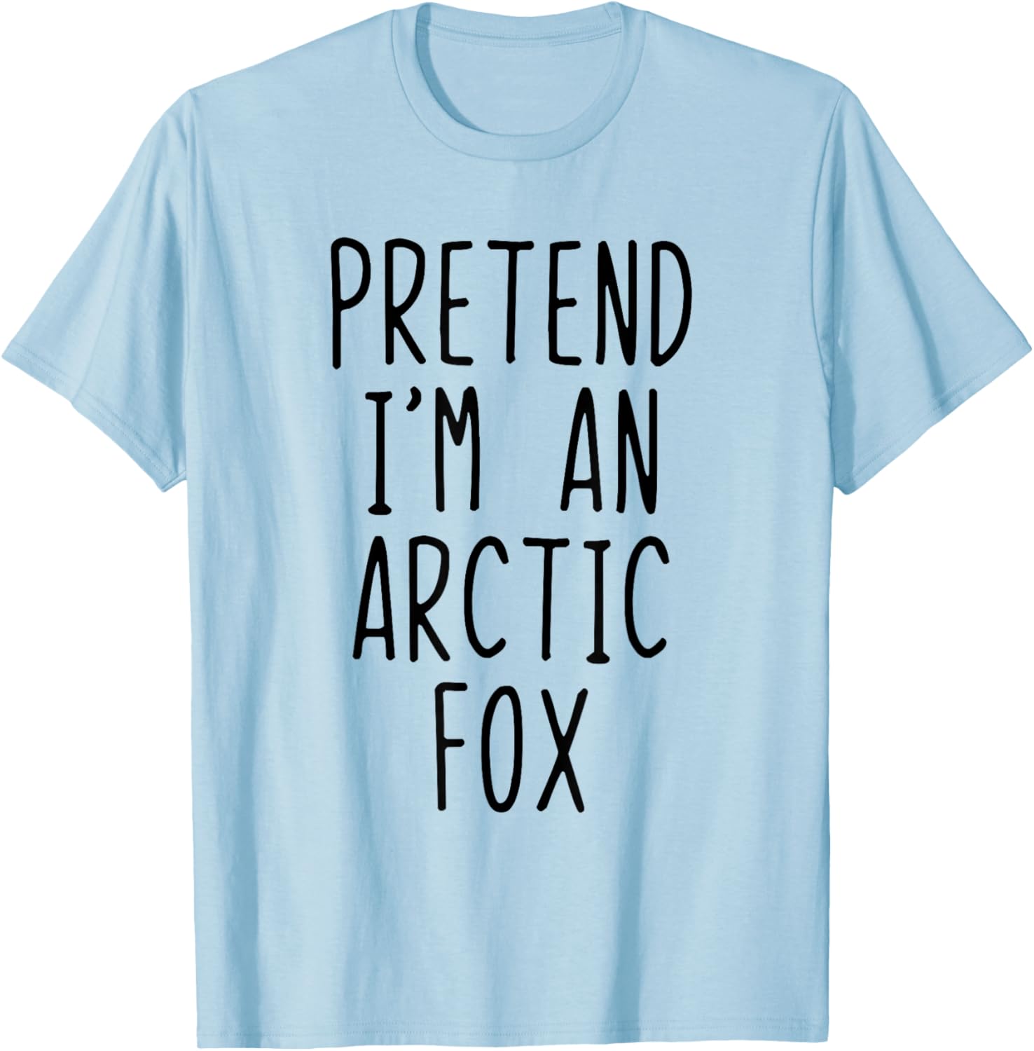 Pretend I'm An Arctic Fox Costume Halloween Lazy Adult Kids T-Shirt - T-Shirt | Light Blue