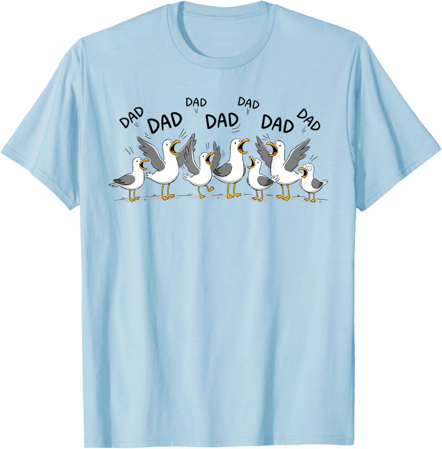Seagull Dad Funny Dad Humor Ocean Life Father's Day T-Shirt - T-Shirt | Light Blue
