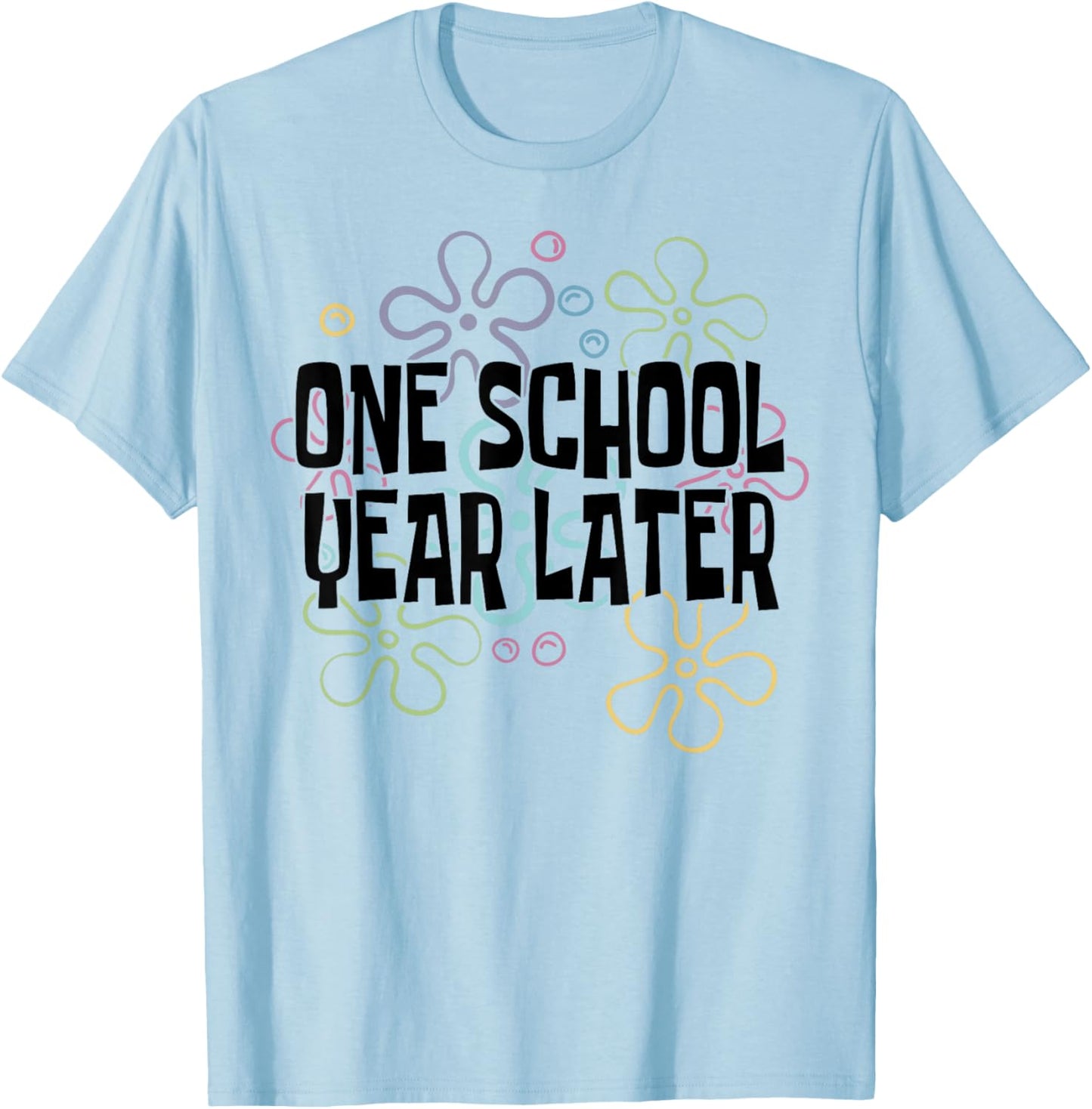 One School Year Later Summer Last Day of School Teacher Kids T-Shirt - T-Shirt | Light Blue