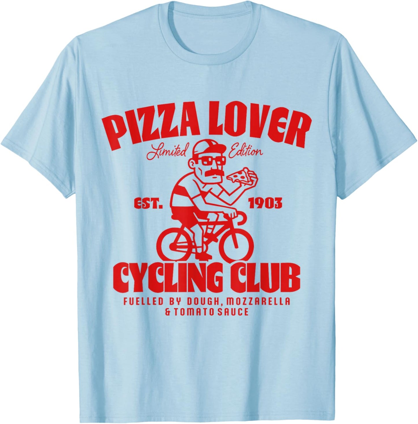 Pizza Lover Rennrad Club Fahrrad Radsport T-Shirt - T-Shirt | Light Blue