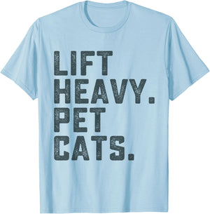 Lift Heavy Pet Cats Funny Workout Fitness Gym Weightlifting T-Shirt - T-Shirt | Light Blue