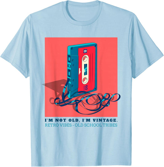 I'm Not Old, I'm Vintage - Retro Vibes Old School Tribes T-Shirt - T-Shirt | Light Blue