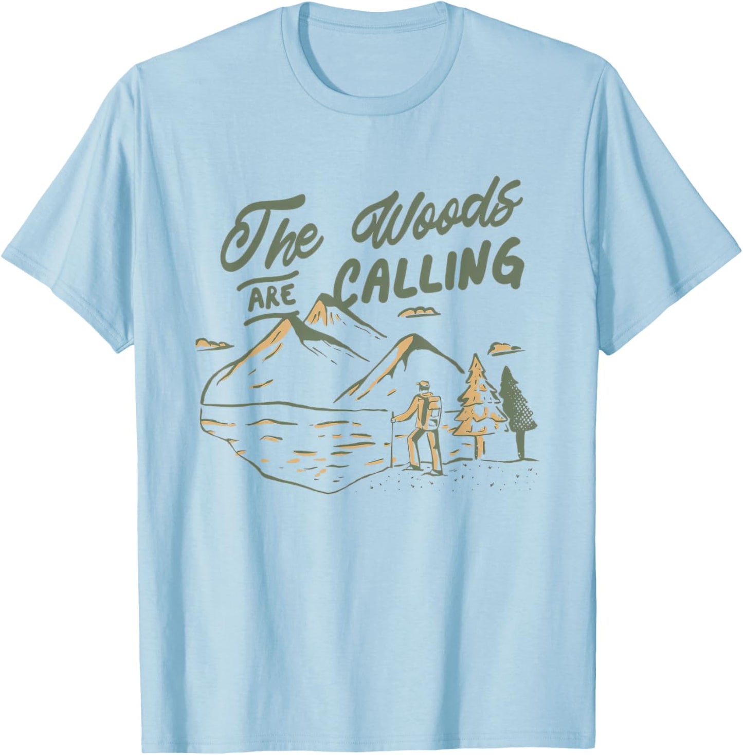 The Woods Are Calling Mountains Forest Camping Hiking Funny T-Shirt - T-Shirt | Light Blue