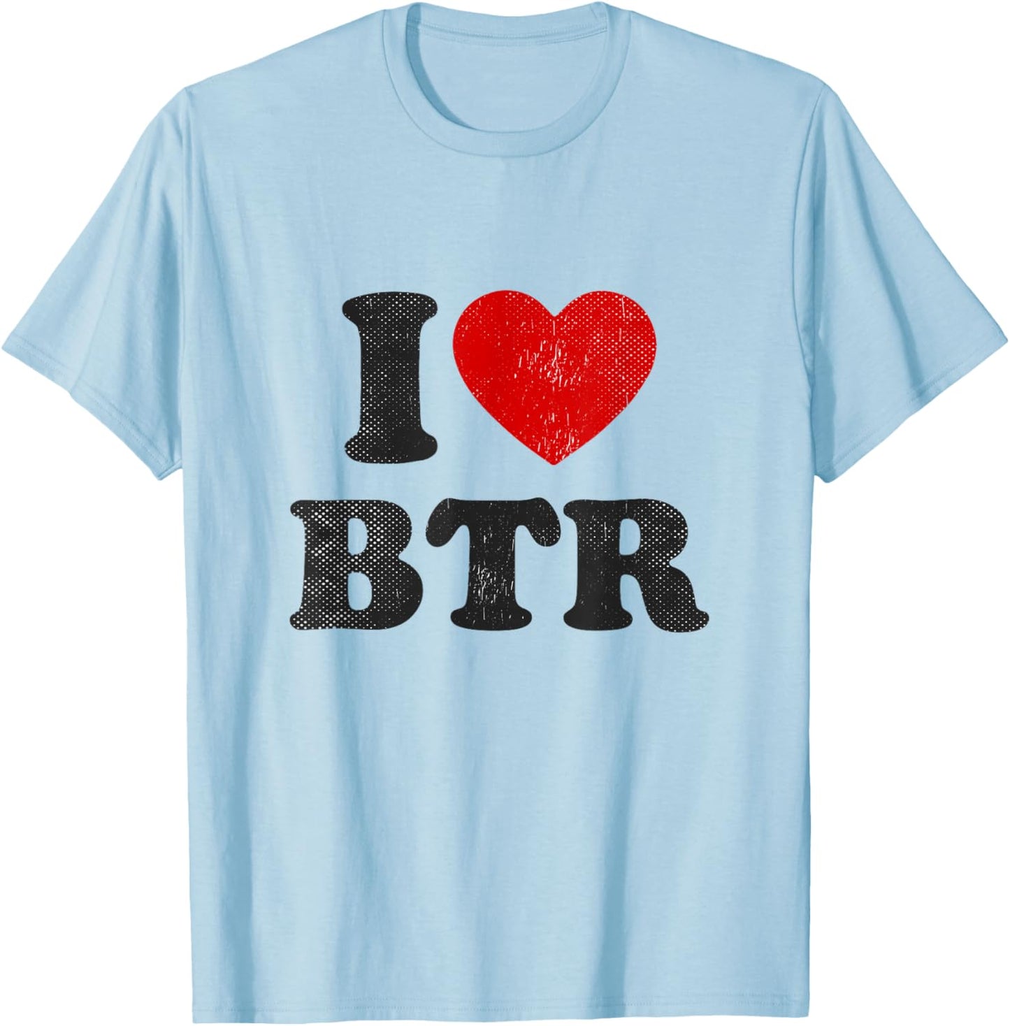 I Love BTR Baton Rouge Airport Code Vintage Hometown Travel T-Shirt - T-Shirt | Light Blue