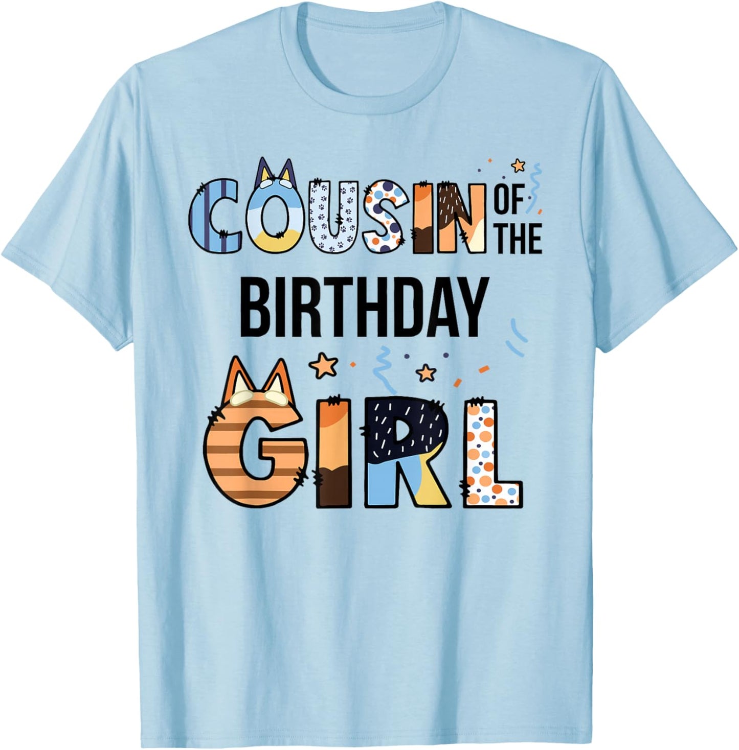 Cousin of The Birthday Girl Party Blue Dog Lover Matching T-Shirt - T-Shirt | Light Blue