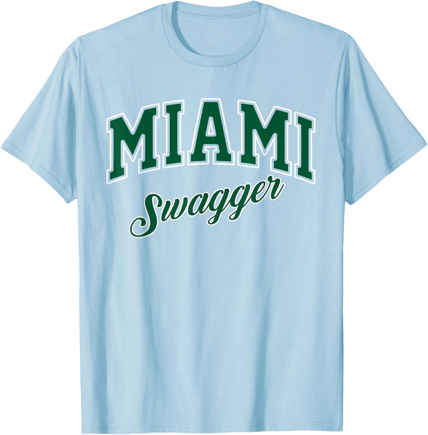 Miami Swagger Streetwear Edgy Bold Brash Miami Look T-Shirt - T-Shirt | Light Blue