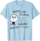 Boyfriend Are Stupid Throw Rocks At Them Funny T-Shirt - T-Shirt | Light Blue