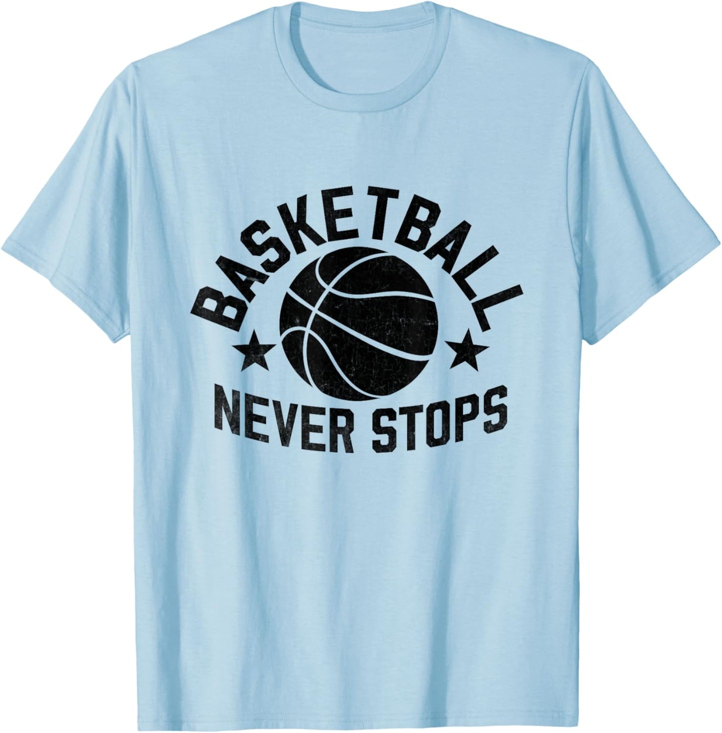 Basketball Never Stops Shoot Court Player T-Shirt - T-Shirt | Light Blue