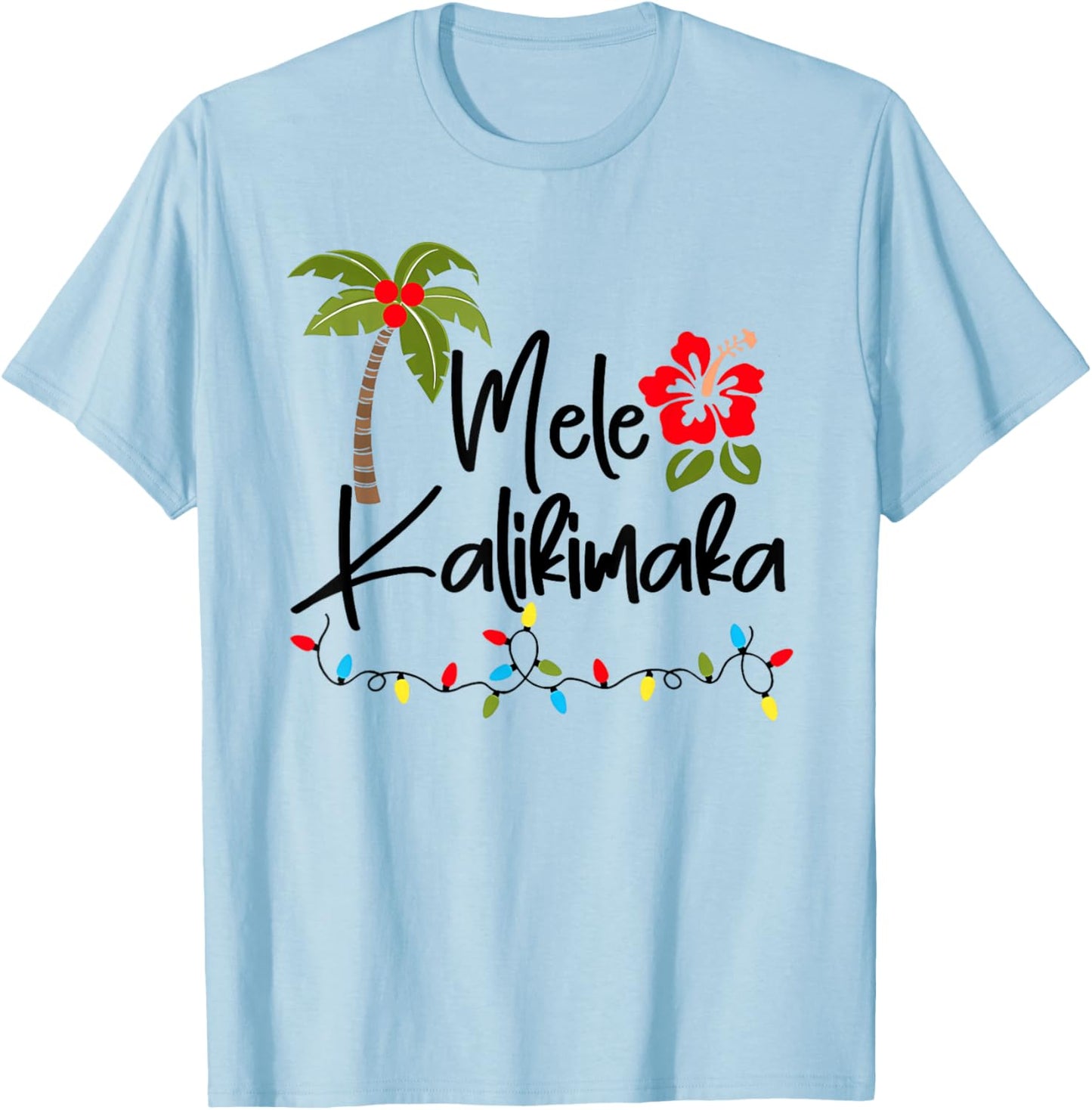Mele Kalikimaka Tropical Christmas Hawaiian Xmas T-Shirt - T-Shirt | Light Blue