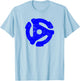 Vinyl Record 45 RPM Adapter Distressed Retro DJ T-Shirt - T-Shirt | Light Blue
