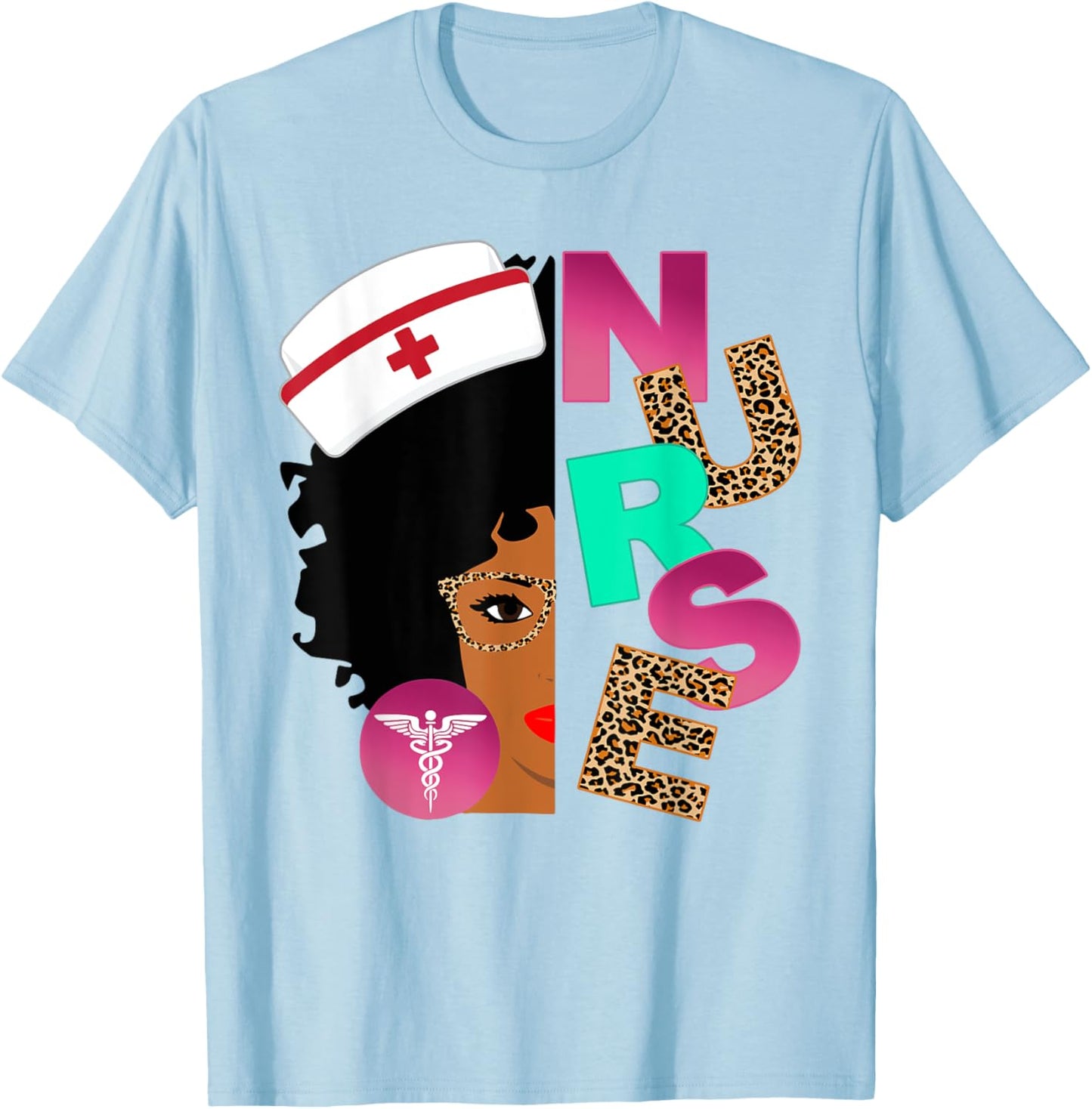 Black Strong Nurse Afro Love Melanin African American Women T-Shirt - T-Shirt | Light Blue