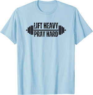 Lift Heavy Pray Hard Christian Weight Lifter Barbell Gym T-Shirt - T-Shirt | Light Blue