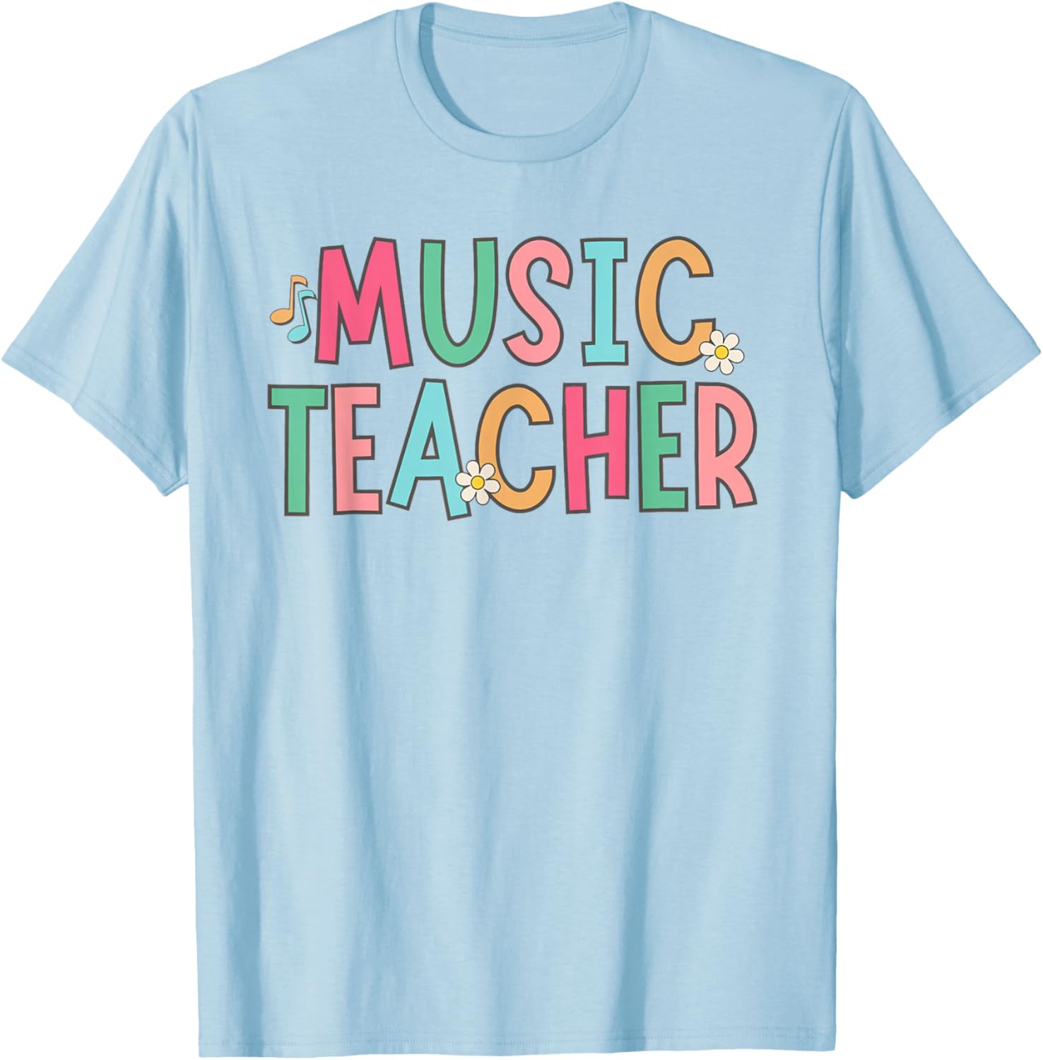 Women Music Teacher First Day of School Elementary School T-Shirt - T-Shirt | Light Blue