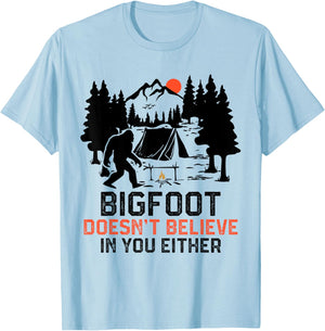 Bigfoot Camping Funny Bigfoot Doesn't Believe In You Either T-Shirt - T-Shirt | Light Blue