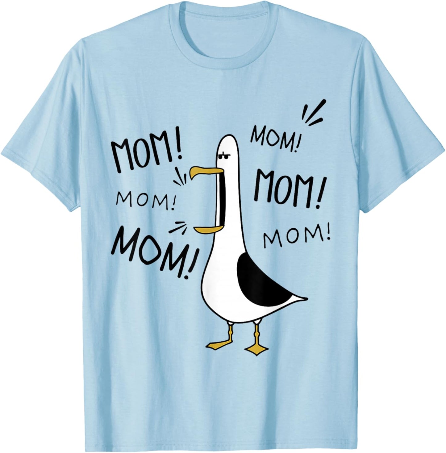 Mom Seagull Funny Mama Seagulls Mothers Day Humor T-Shirt - T-Shirt | Light Blue