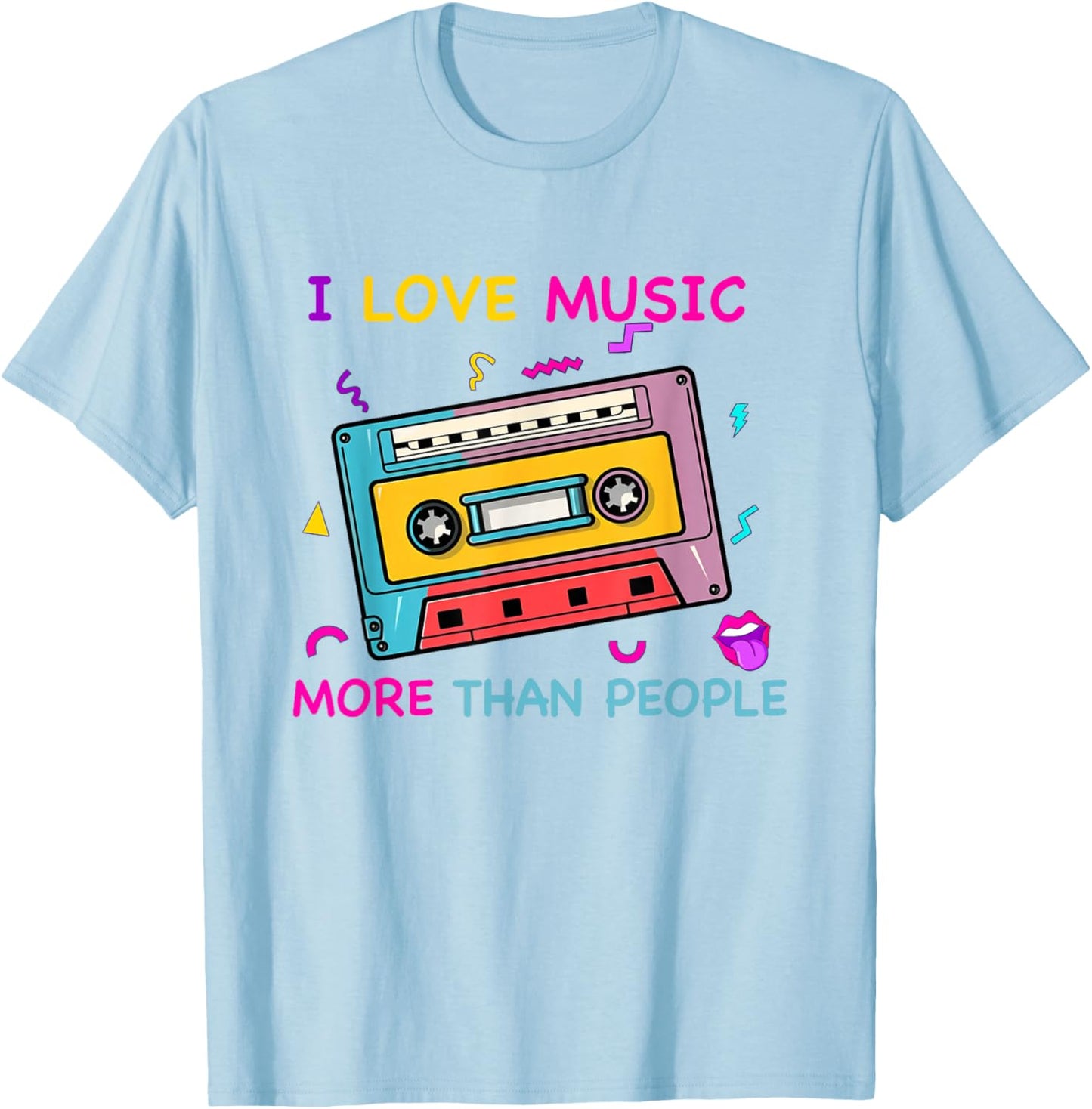 I Love Music More Than People Funny Music Lover T-Shirt - T-Shirt | Light Blue