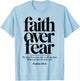 Faith Over Fear Bible Verse Psalm 118:6 Religious Christian T-Shirt - T-Shirt | Light Blue