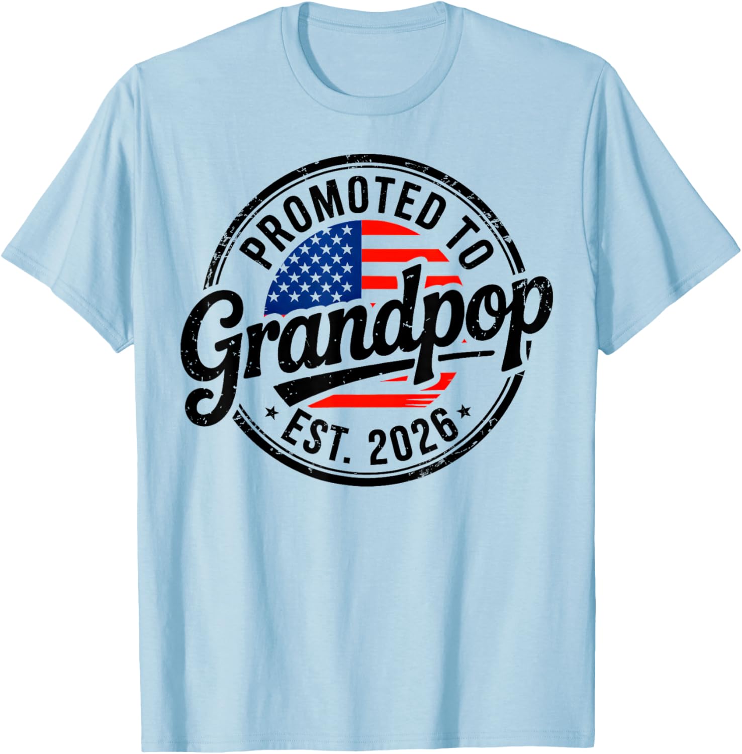 Promoted to Grandpop EST 2026 USA Flag Soon to Be Grandpop T-Shirt - T-Shirt | Light Blue