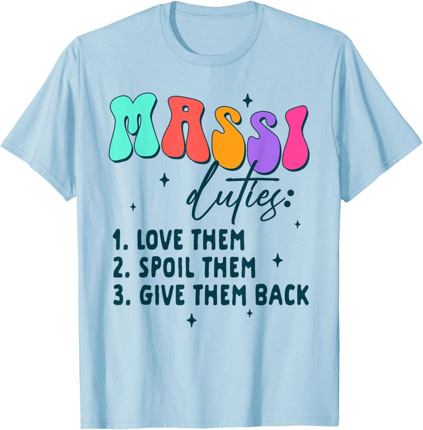 Indian Auntie Punjabi Desi Massi Duties Love Them Spoil Them T-Shirt - T-Shirt | Light Blue