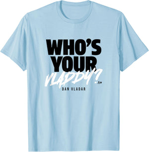 Dan Vladar - Who's Your Vladdy? - Philadelphia Hockey T-Shirt - T-Shirt | Light Blue