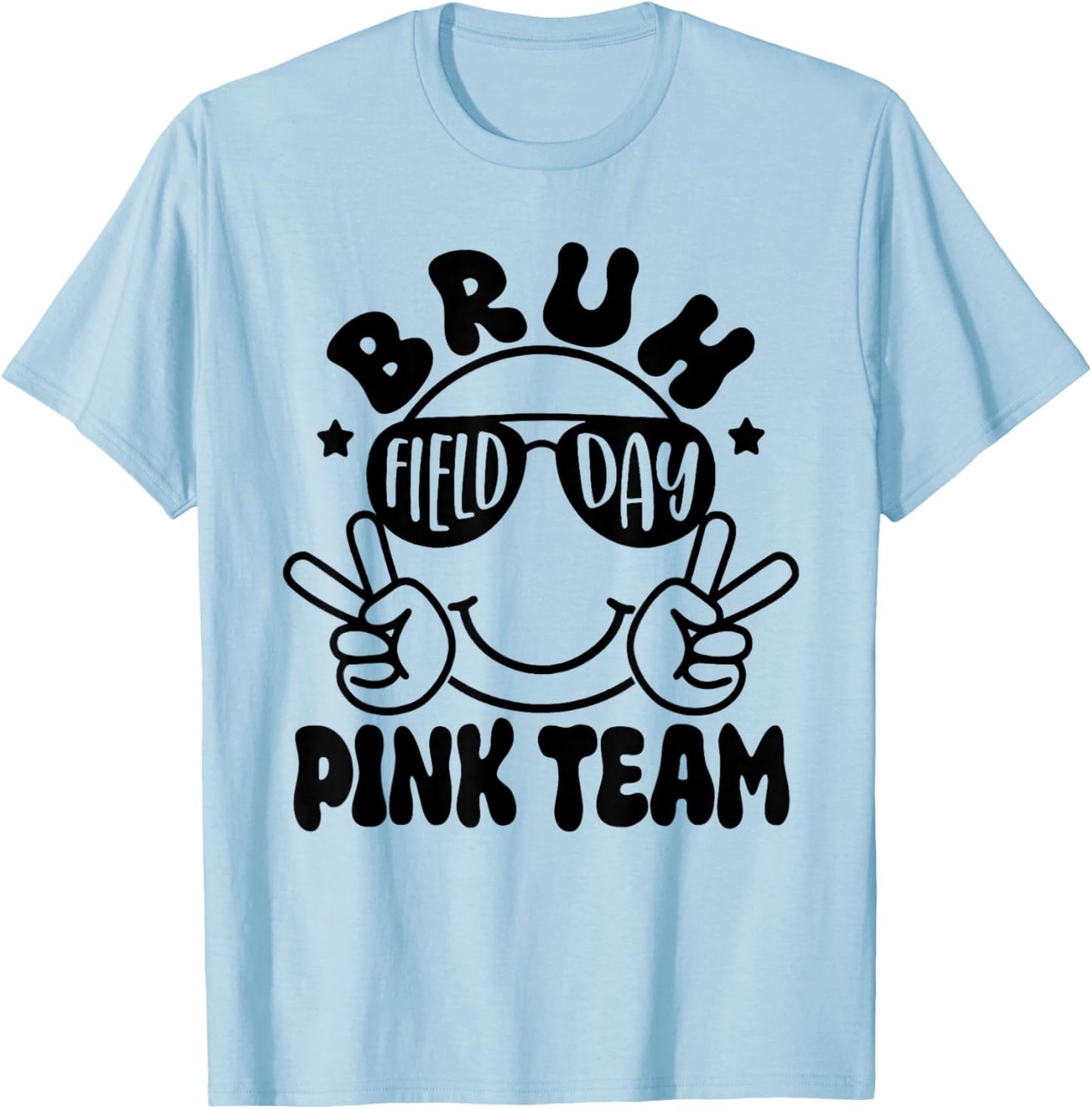 Bruh Field Day Pink Team Funny Teacher Kids Field Day Games T-Shirt - T-Shirt | Light Blue