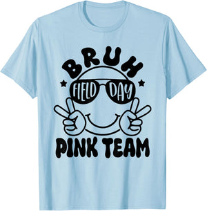 Bruh Field Day Pink Team Funny Teacher Kids Field Day Games T-Shirt - T-Shirt | Light Blue