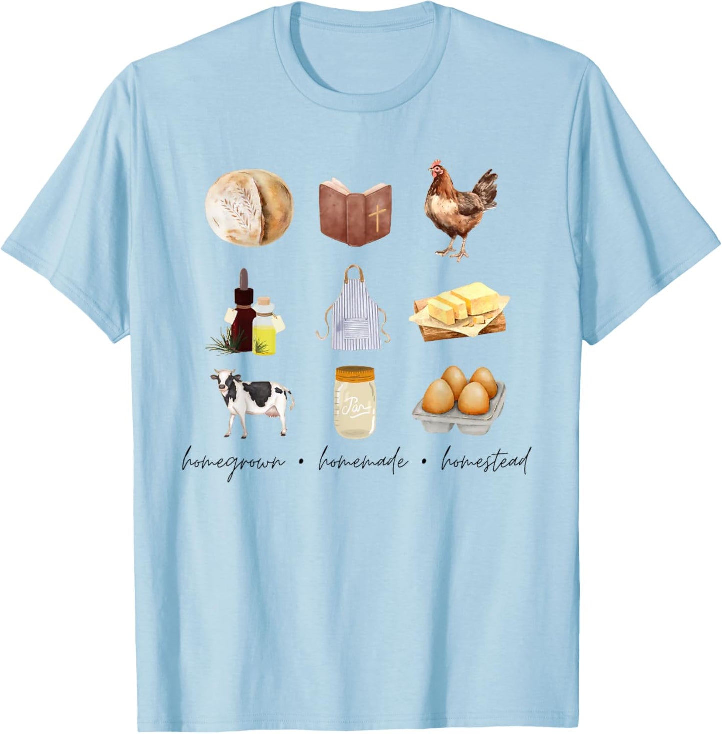 Homegrown Homemade Homestead , Small T-Shirt - T-Shirt | Light Blue