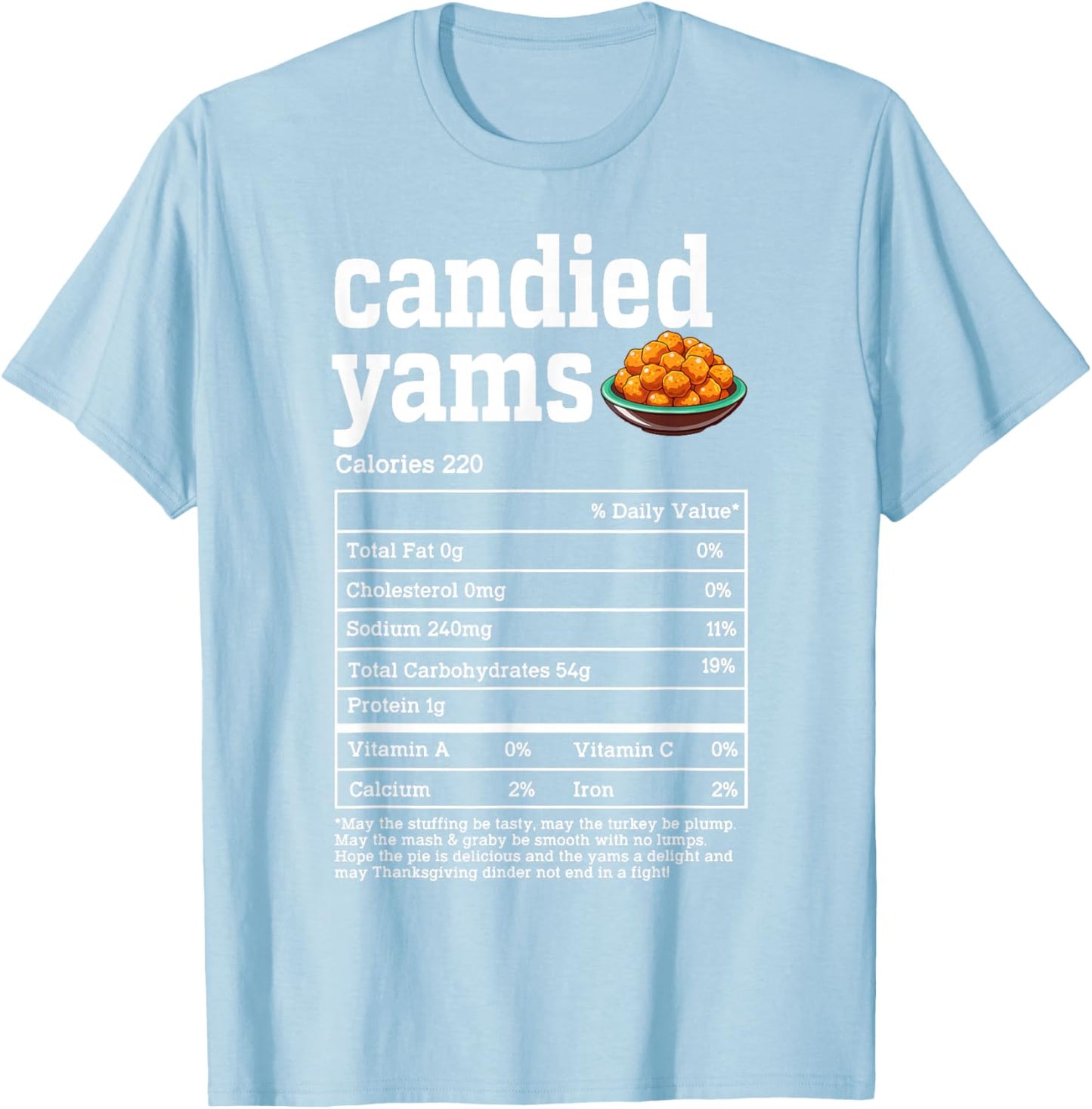 Candied Yams Nutrition Facts Thanksgiving Food Men Women T-Shirt - T-Shirt | Light Blue
