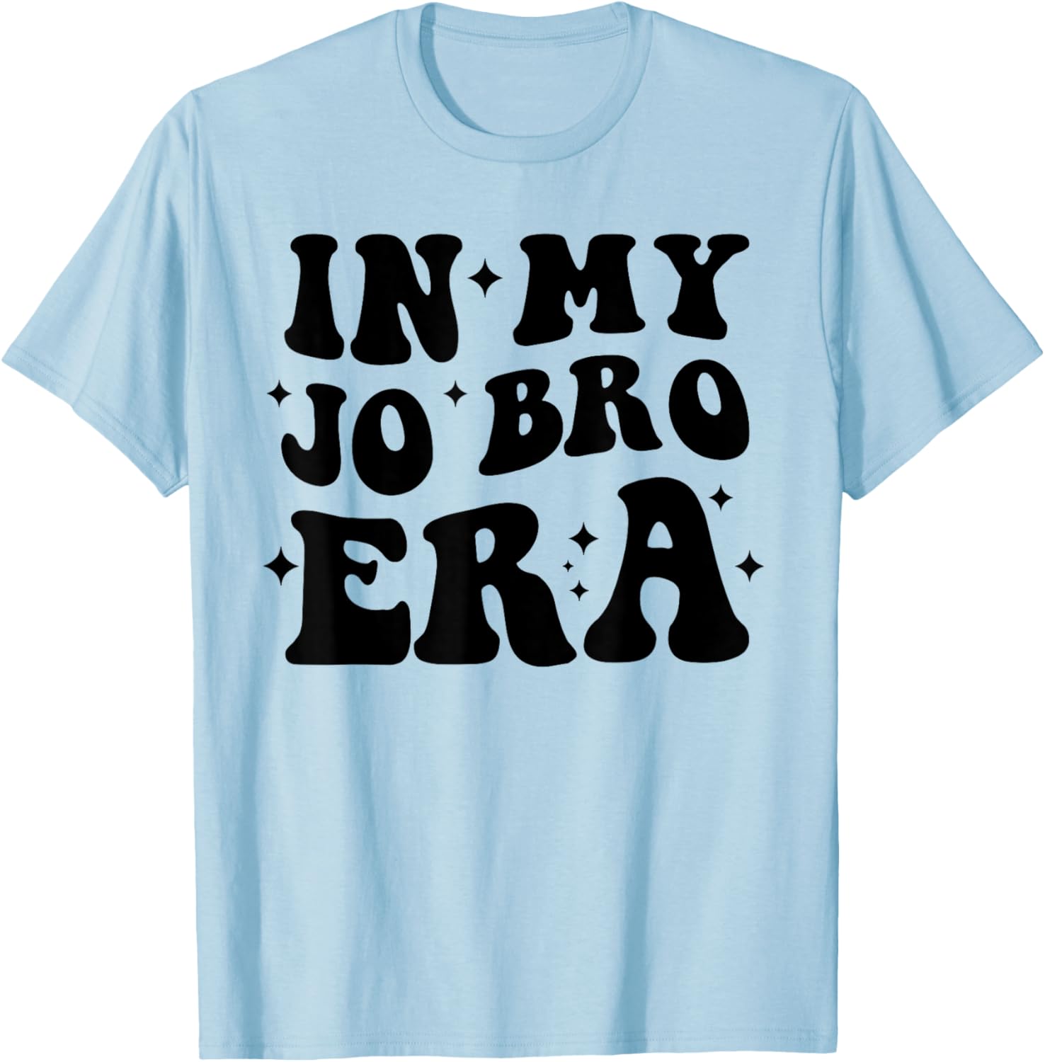 Groovy Retro In My Jo Bro Era Funny T-Shirt - T-Shirt | Light Blue