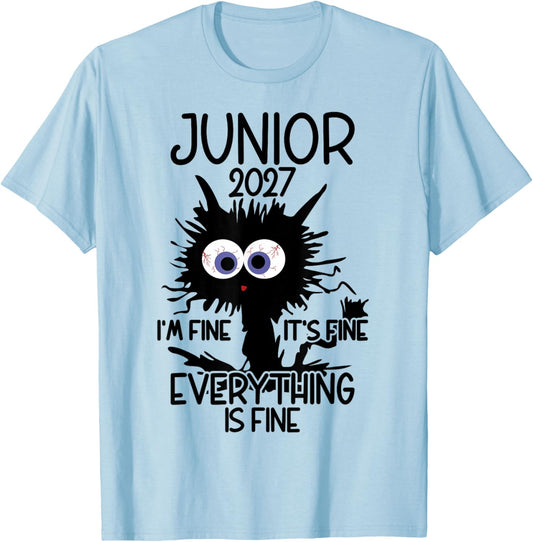 I'm Fine It's Fine Cat Highschool Junior 2027 T-Shirt - T-Shirt | Light Blue