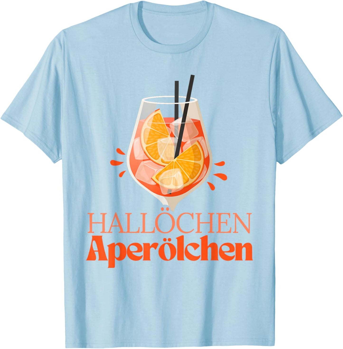 Hallöchen Aperölchen Summer Party Cocktail Spritz Aperitif T-Shirt - T-Shirt | Light Blue