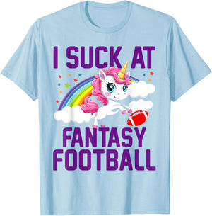 I Suck at Fantasy Football Unicorn Fantasy Football Loser T-Shirt - T-Shirt | Light Blue