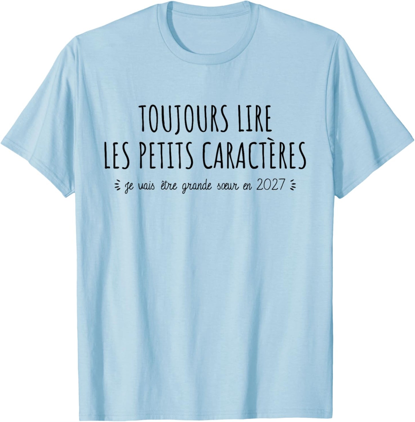 Je Vais Être Grande Sœur 2027 Annonce Future Grande Sœur T-Shirt - T-Shirt | Light Blue