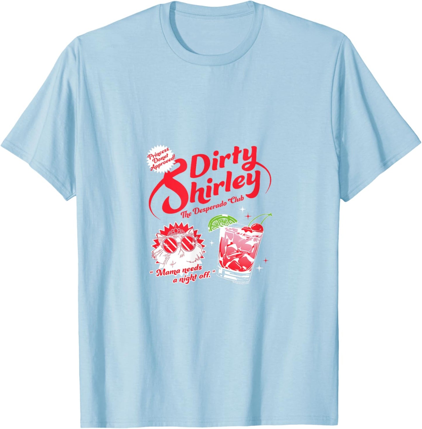 DCC Dirty Shirley Desperado Club Ad with Princess Donut Book T-Shirt - T-Shirt | Light Blue
