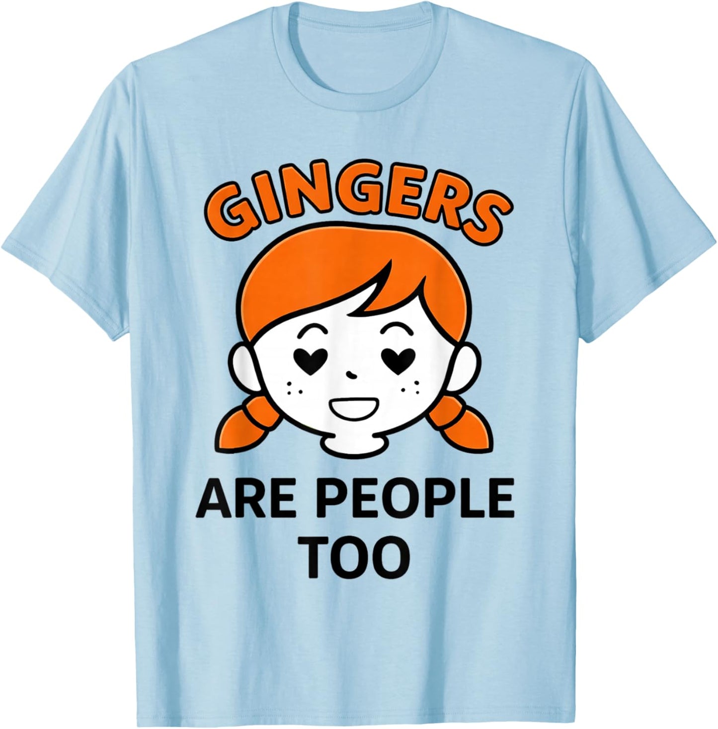 Gingers are People Too Cute Funny Design T-Shirt - T-Shirt | Light Blue