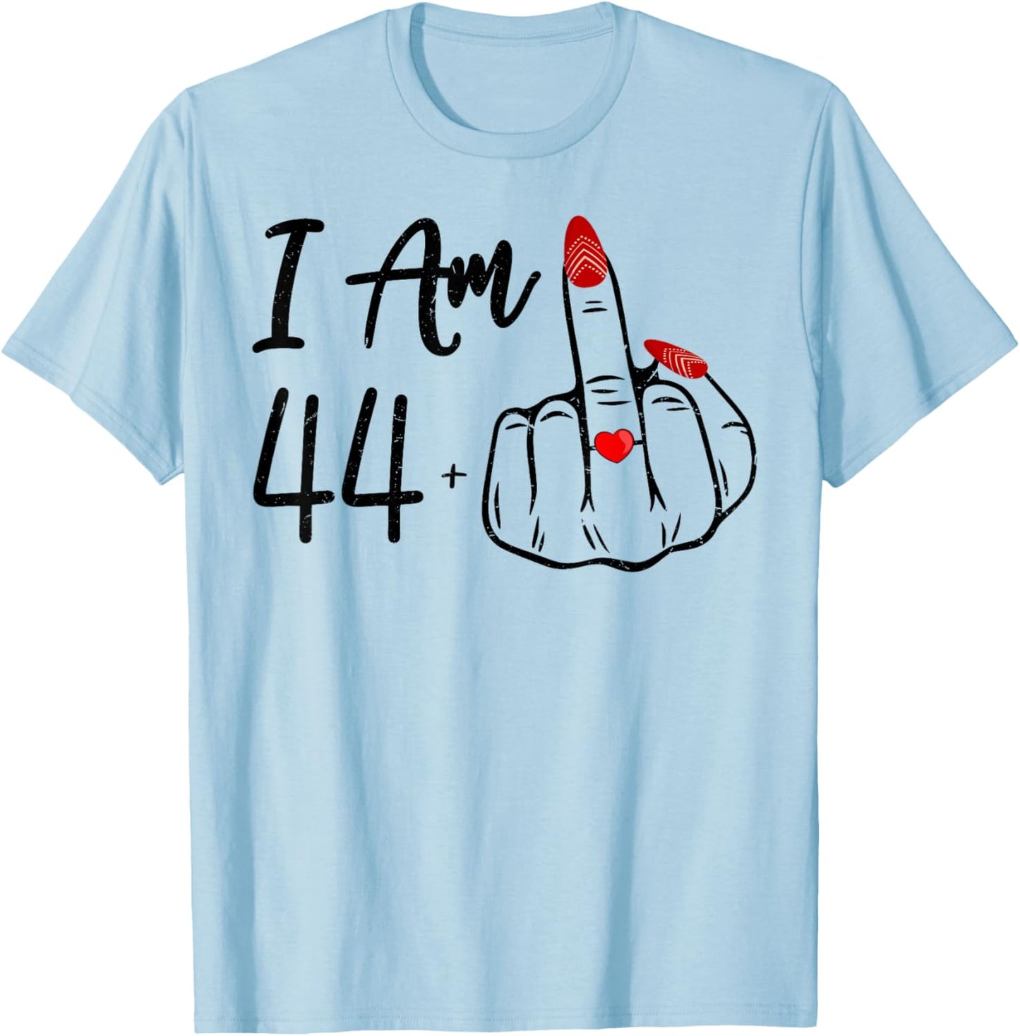 I Am 44 Plus 1 Middle Finger 45th Women Birthday Ring Heart T-Shirt - T-Shirt | Light Blue