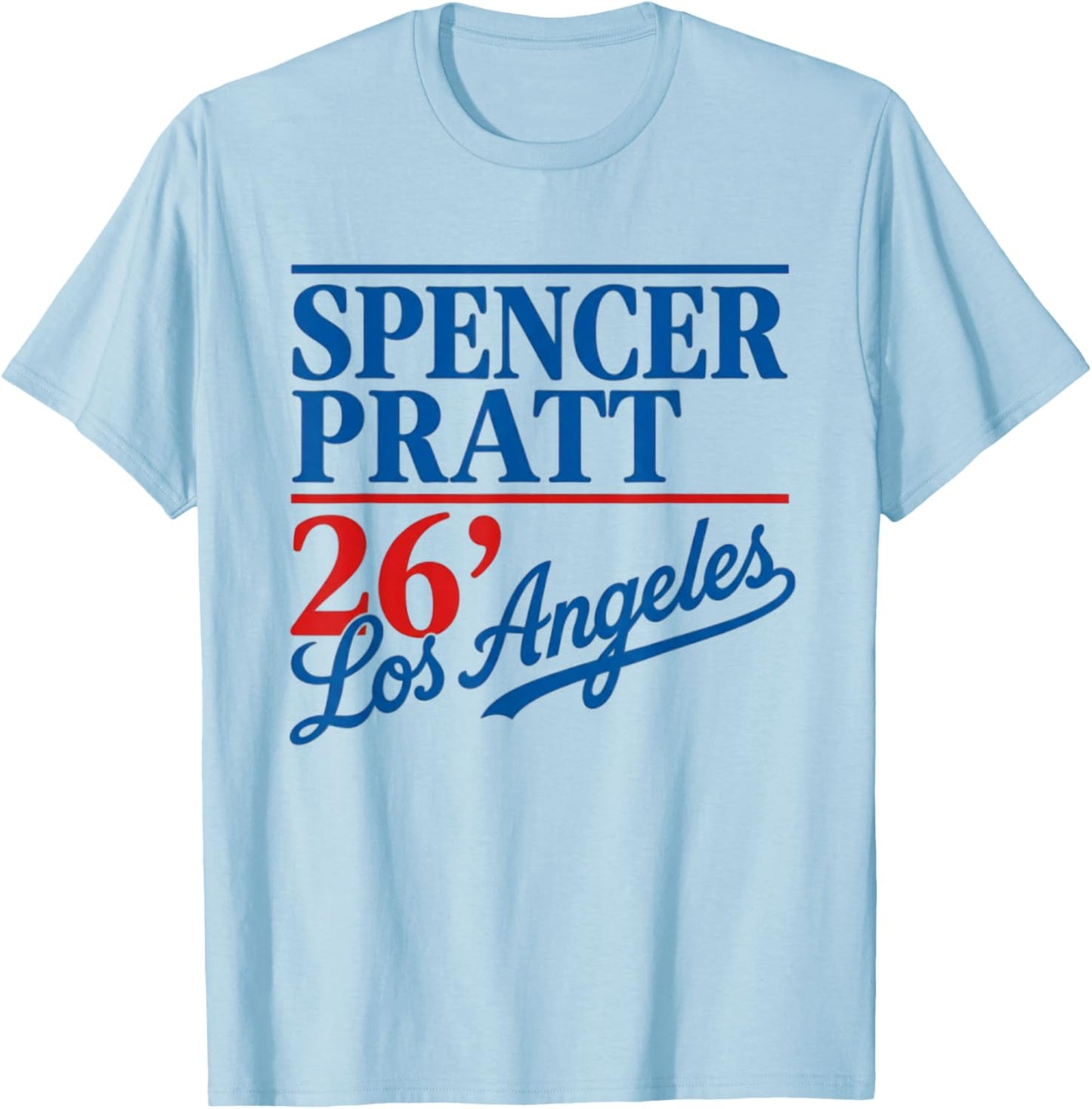 Spencer Pratt for LA Mayor California Vibes Design T-Shirt - T-Shirt | Light Blue