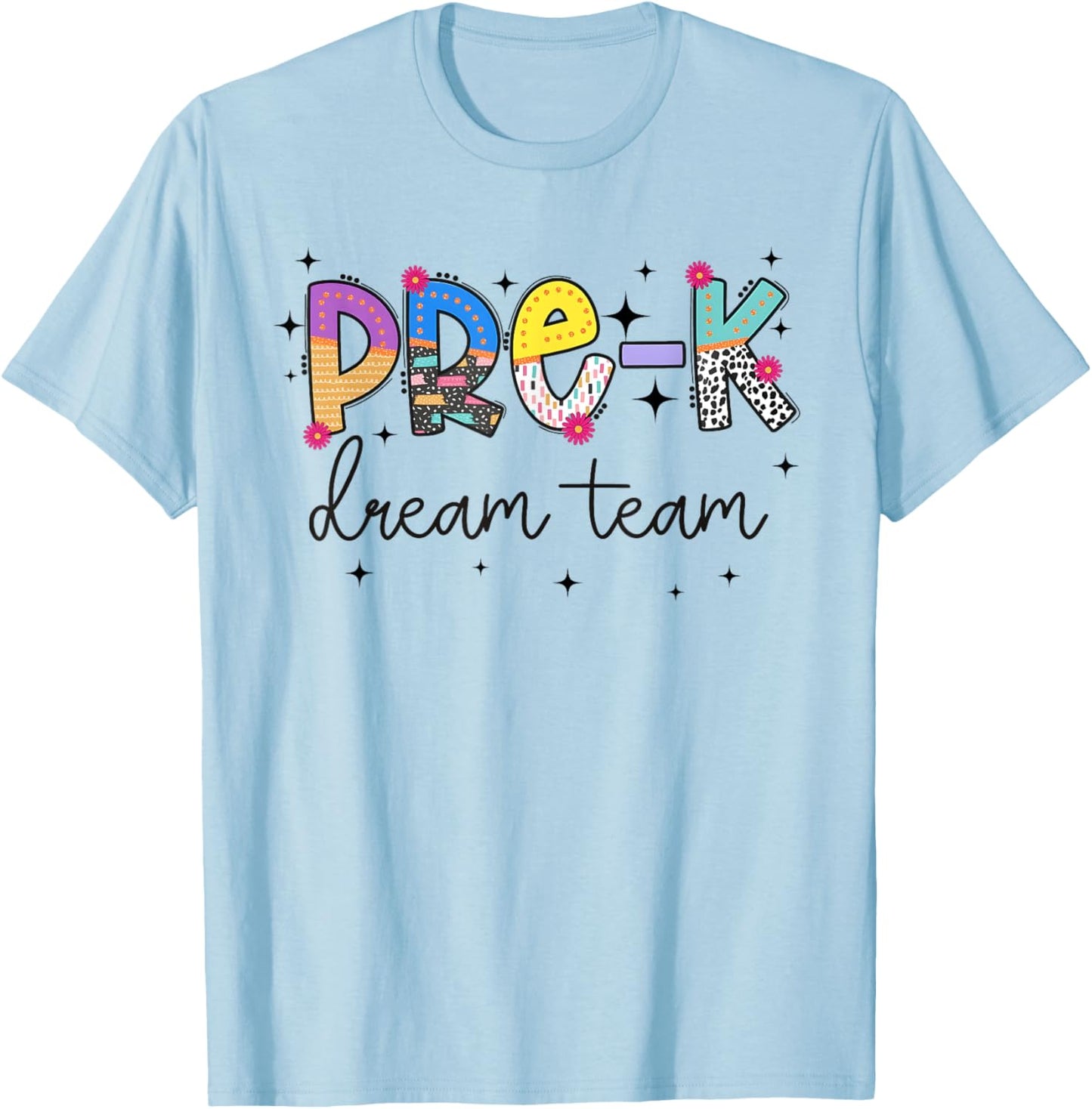 Preschool Dream Team Back To School Pre-K Teacher T-Shirt - T-Shirt | Light Blue
