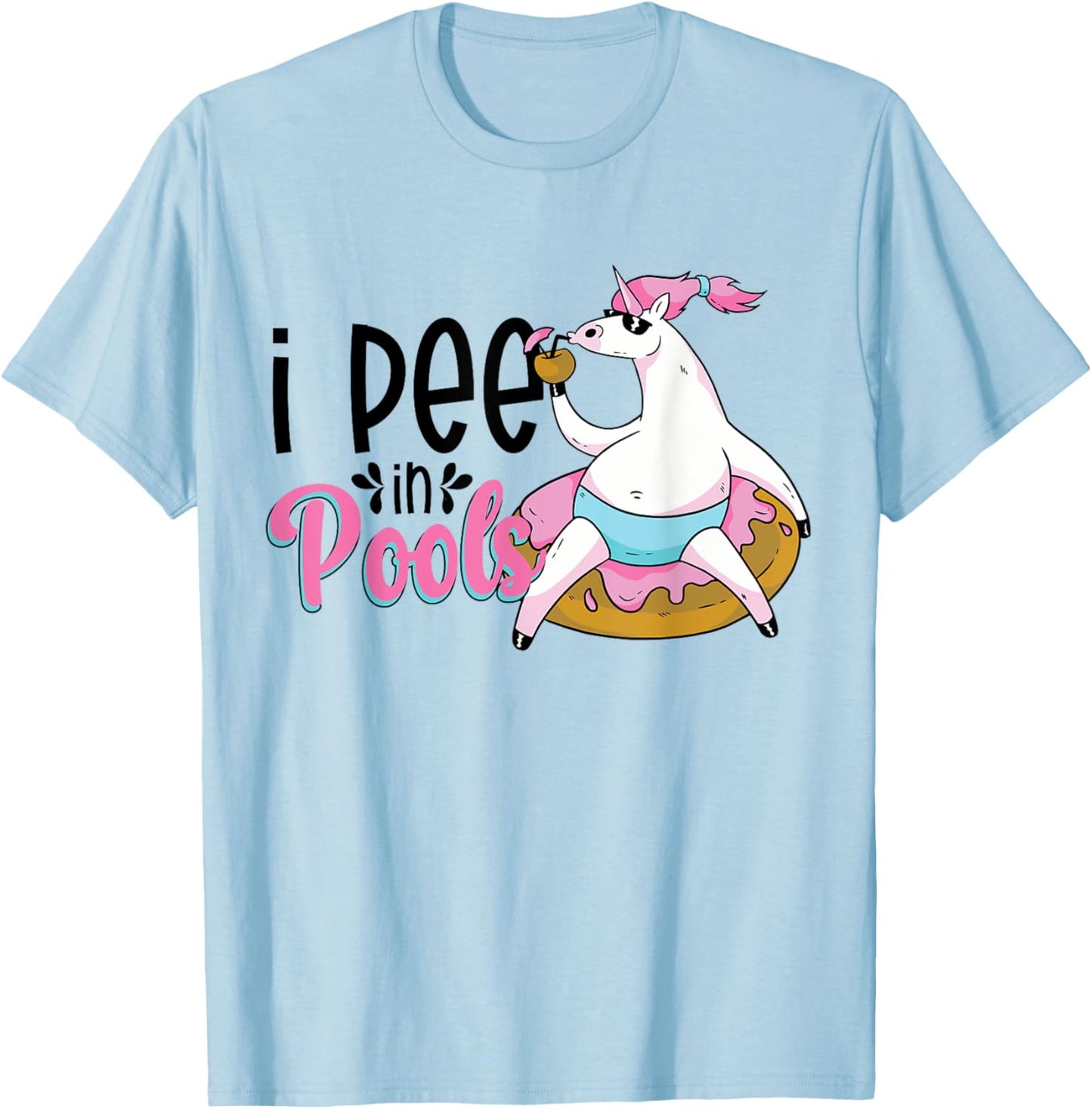 I Pee In Pools Funny Unicorn Float T-Shirt - T-Shirt | Light Blue