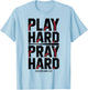 Play Hard Pray Hard Christian Baseball Boy Youth Jesus Gift T-Shirt - T-Shirt | Light Blue