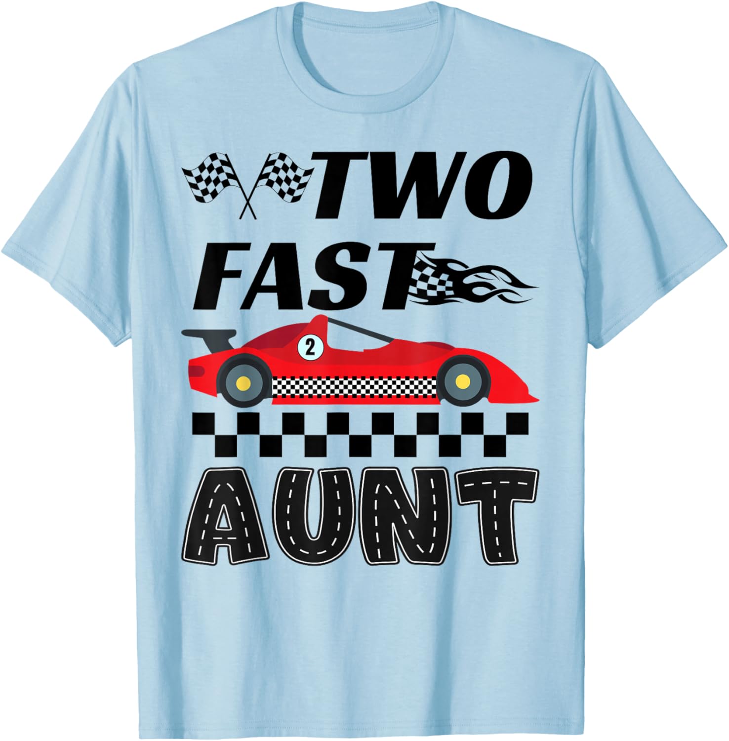 Two Fast Aunt of The Birthday Boy Racing Car Family T-Shirt - T-Shirt | Light Blue