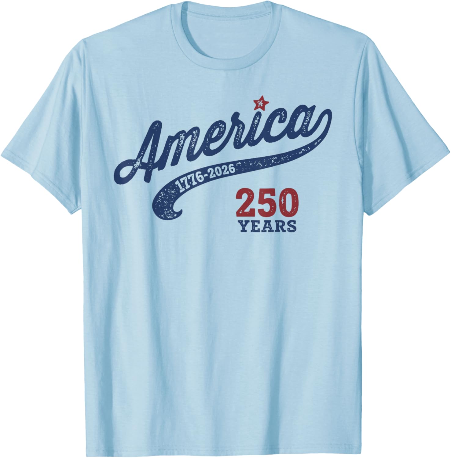America 250 Years 1776-2026 T-Shirt - T-Shirt | Light Blue