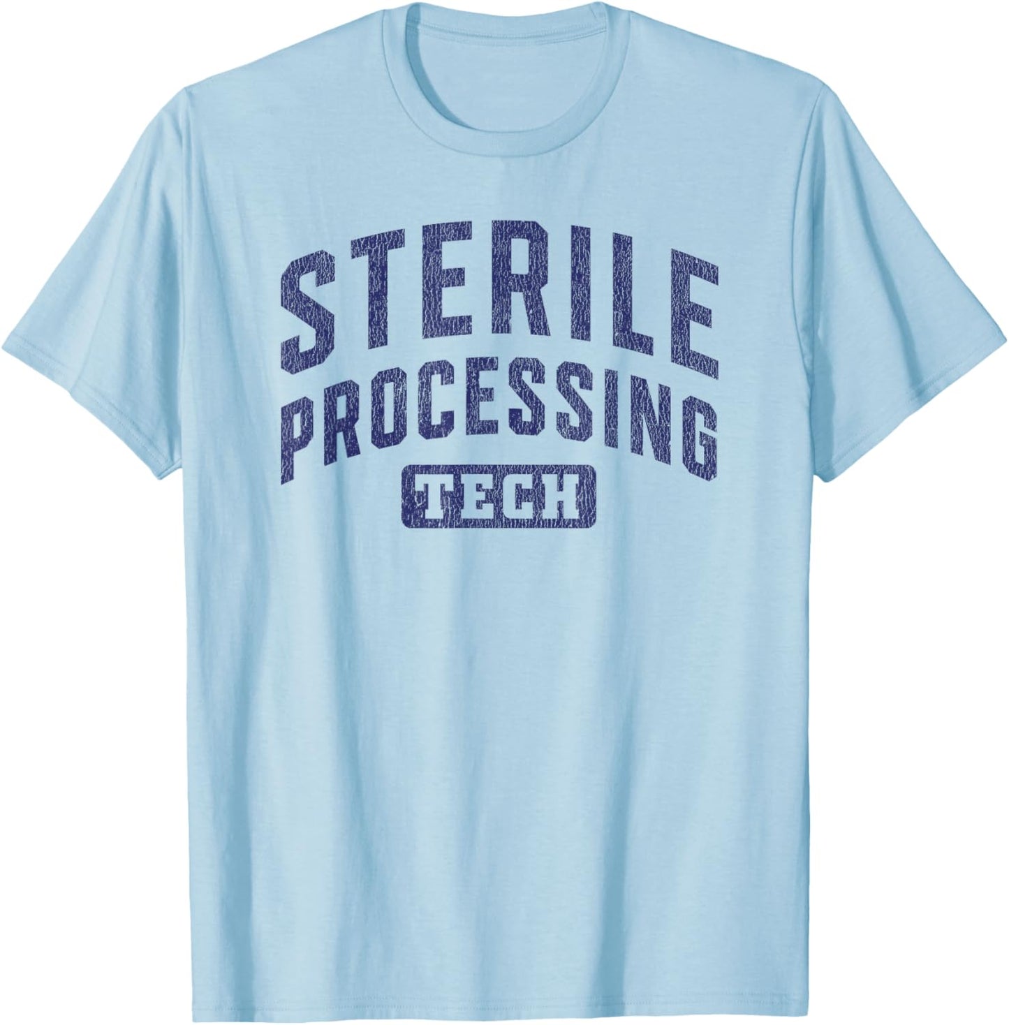Central Sterile Processing Technician Week Appreciation T-Shirt - T-Shirt | Light Blue