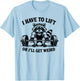 Funny Raccoon Gym Workout Weightlifting T-Shirt - T-Shirt | Light Blue