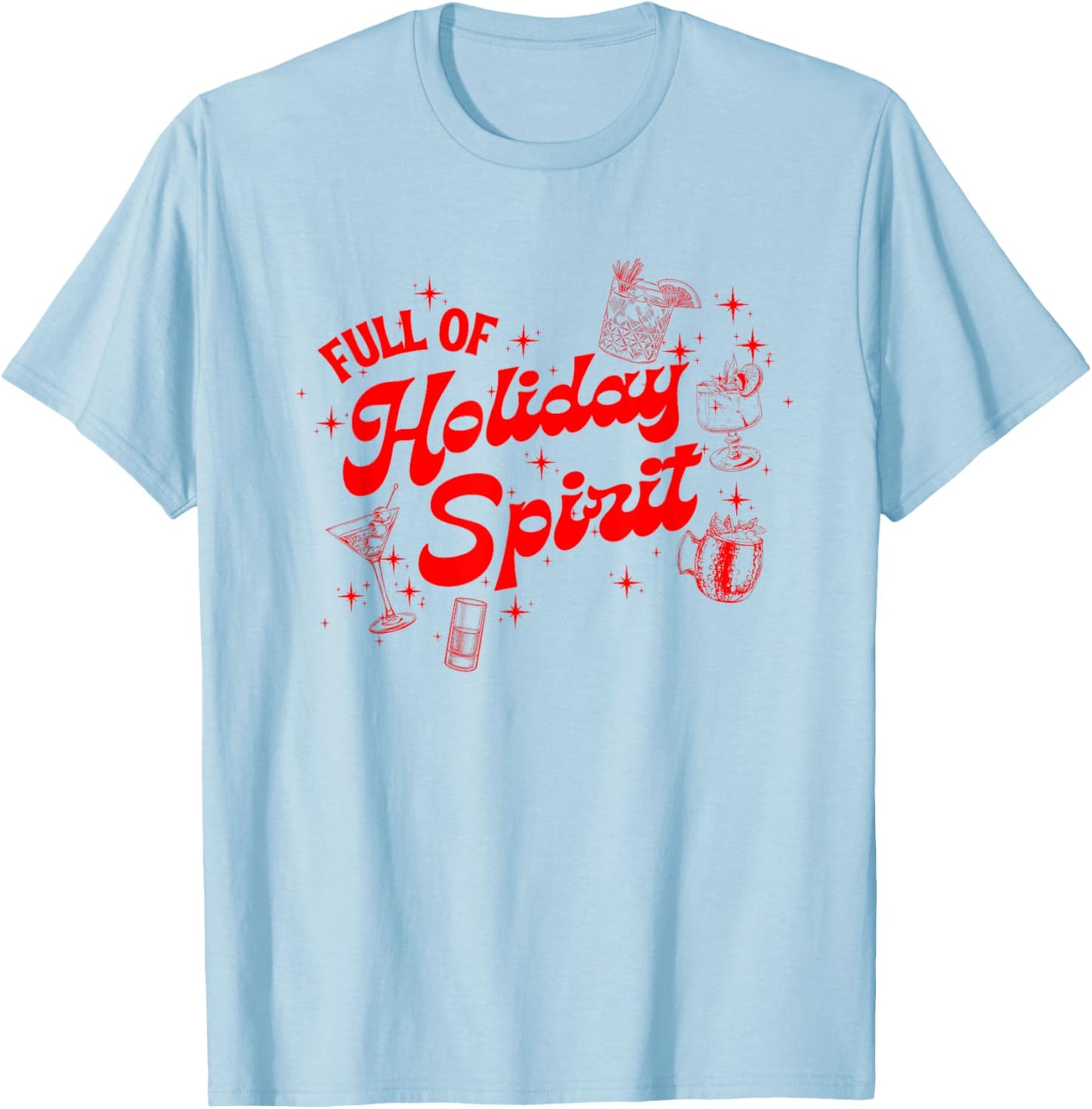 Funny Xmas Cocktail Vintage Full Of Holiday Spirit Gifts T-Shirt - T-Shirt | Light Blue