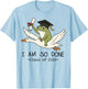 I Am So Done Class of 2026 Senior 26 Funny Graduation Frog T-Shirt - T-Shirt | Light Blue
